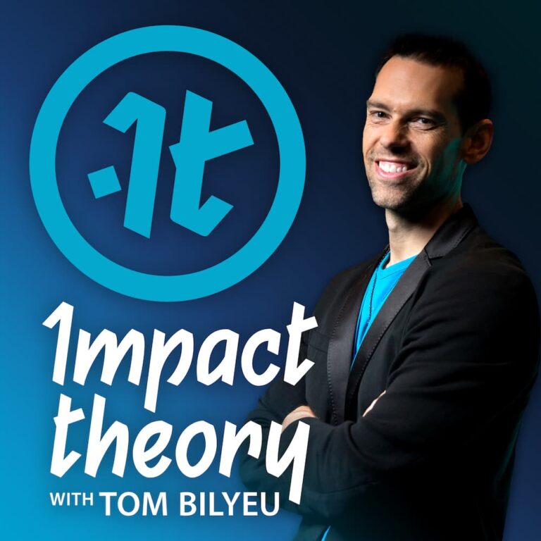 Impact Theory Podcast