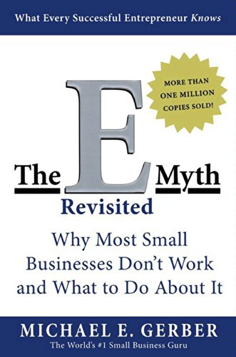 The E-Myth Revisited Michael E. Gerber